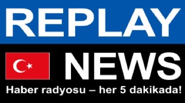 REPLAY NEWS - Türkçe Her 5 dakikada haber radyosu dinle